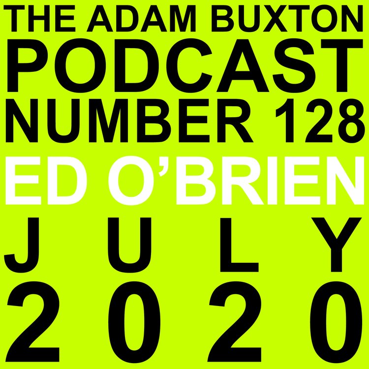 cover art for EP.128 - ED O'BRIEN
