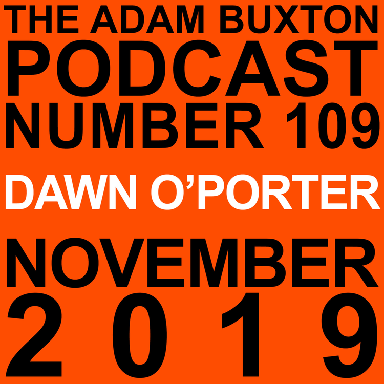 cover art for EP.109 - DAWN O'PORTER