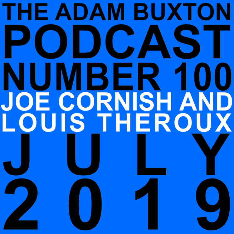 cover art for EP.100 - JOE CORNISH & LOUIS THEROUX
