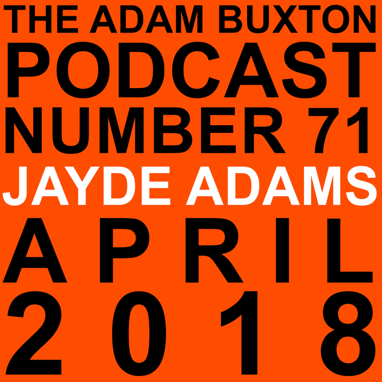 cover art for EP.71 - JAYDE ADAMS