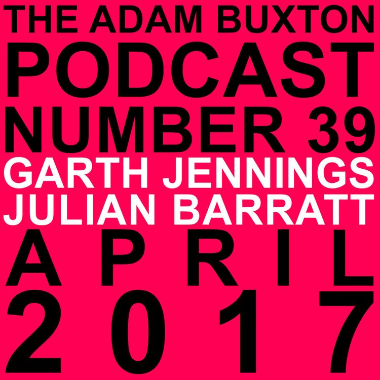 cover art for EP.39 - JULIAN BARRATT & GARTH JENNINGS