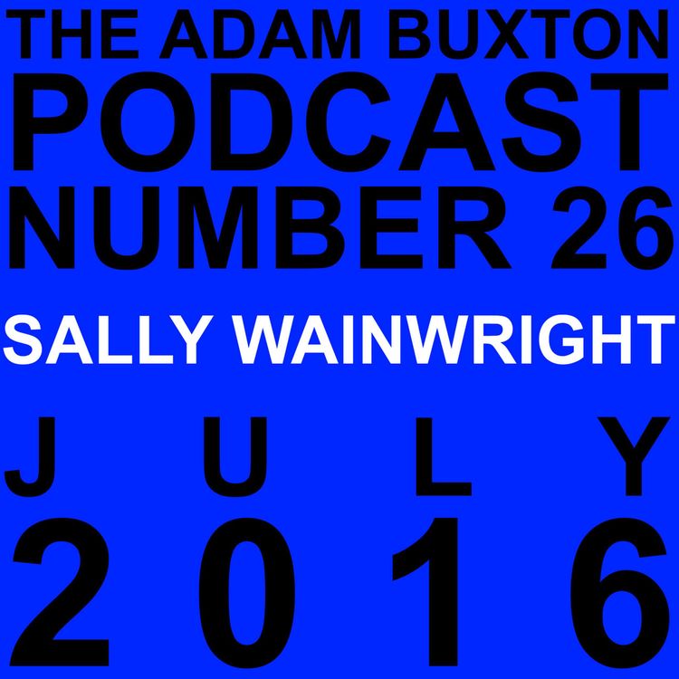 cover art for EP.26 - SALLY WAINWRIGHT