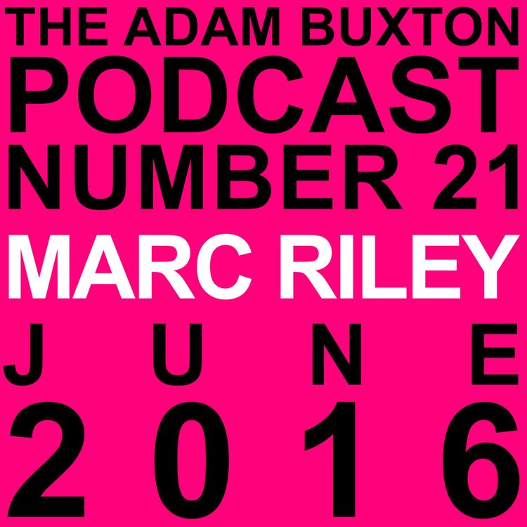 cover art for EP.21 - MARC RILEY