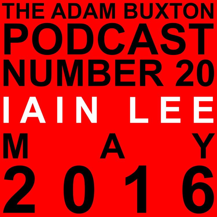 cover art for EP.20 - IAIN LEE