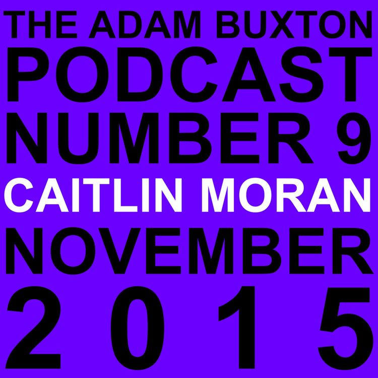 cover art for EP.9 - CAITLIN MORAN