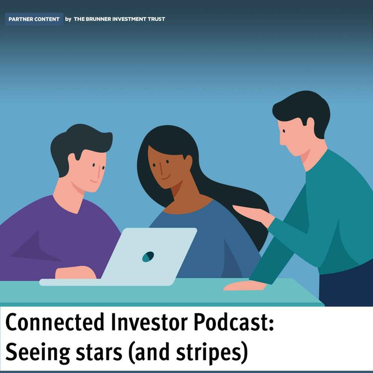 cover art for Partner Content: Connected Investor Podcast - Seeing stars (and stripes)