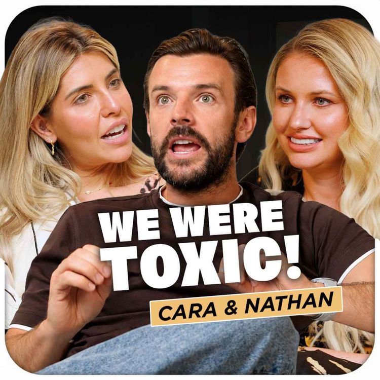 cover art for Love Island's Cara & Nathan: Breakups, Surprise Pregnancies & 10 Years Together | Part 1