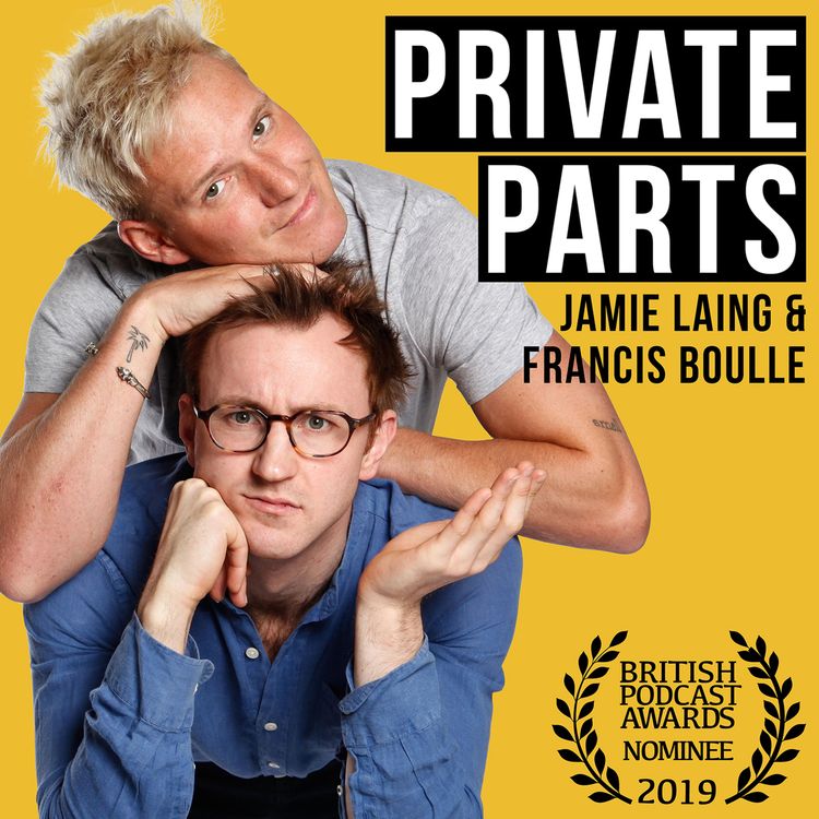 cover art for 125: 🕺 Just The Two Of Us 🕺 | Jamie Laing & Francis Boulle - Part 2