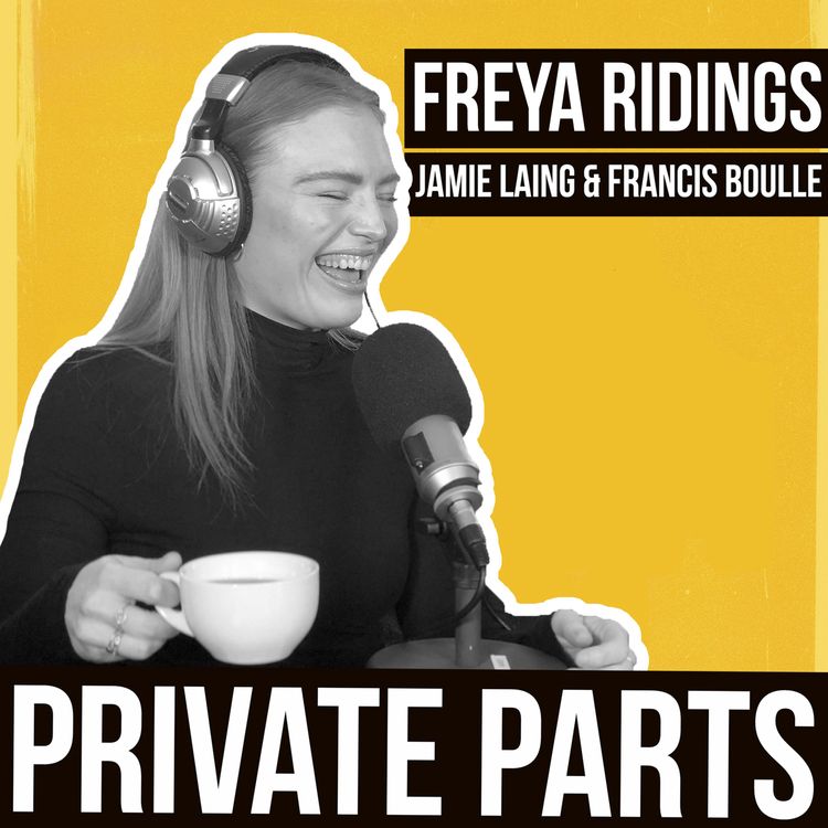 cover art for 95: How to poo on a tour bus w/Freya Ridings - Part 1