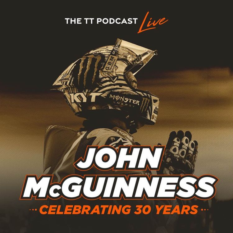 cover art for Celebrating 30 years of John McGuinness - TT Podcast Live