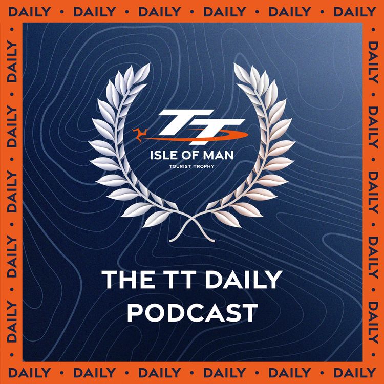 cover art for The TT Daily Podcast  - Day 3