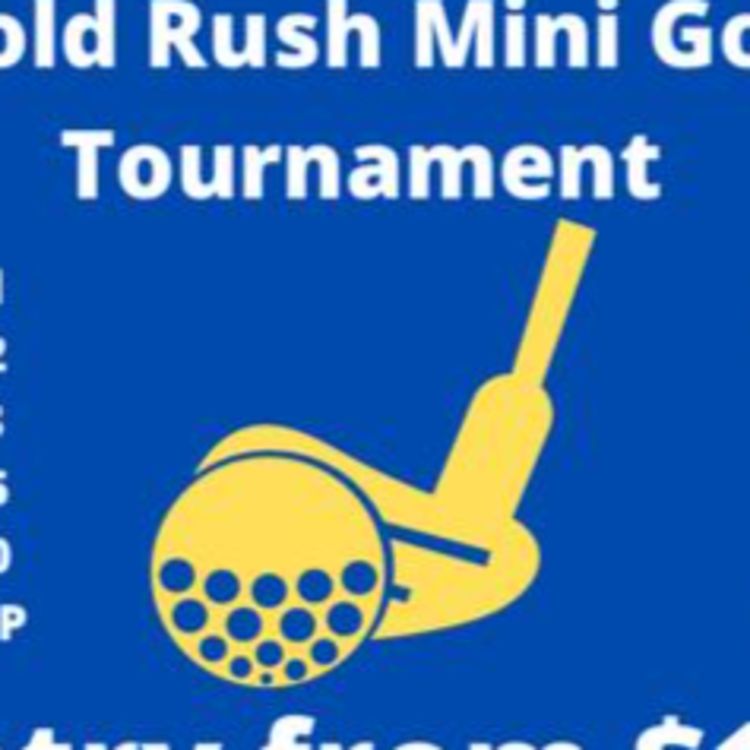 cover art for The Stony Falls Gold Rush Mini Golf Tournament