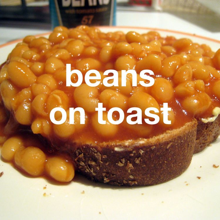 cover art for Beans On Toast Ep 7