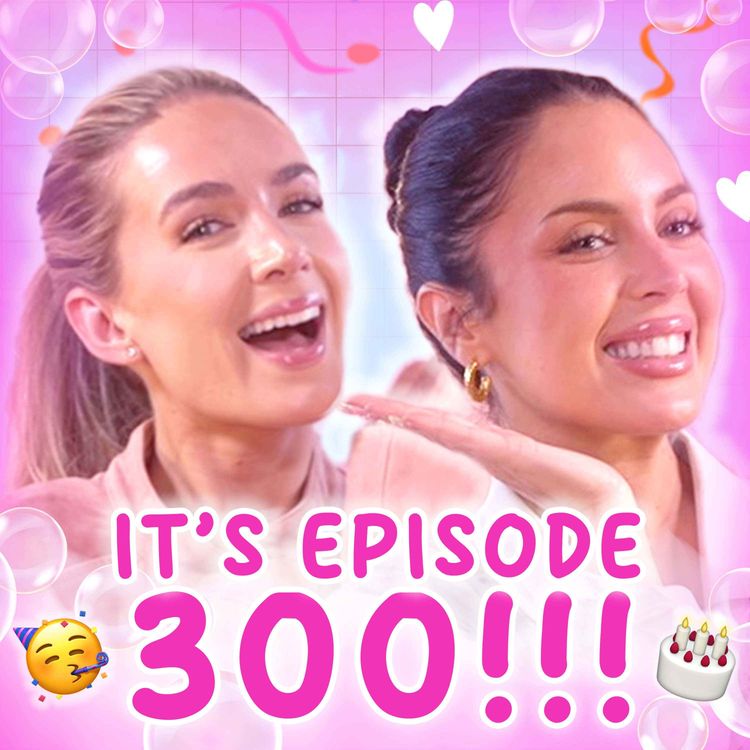 cover art for OUR 300TH EPISODE!!!