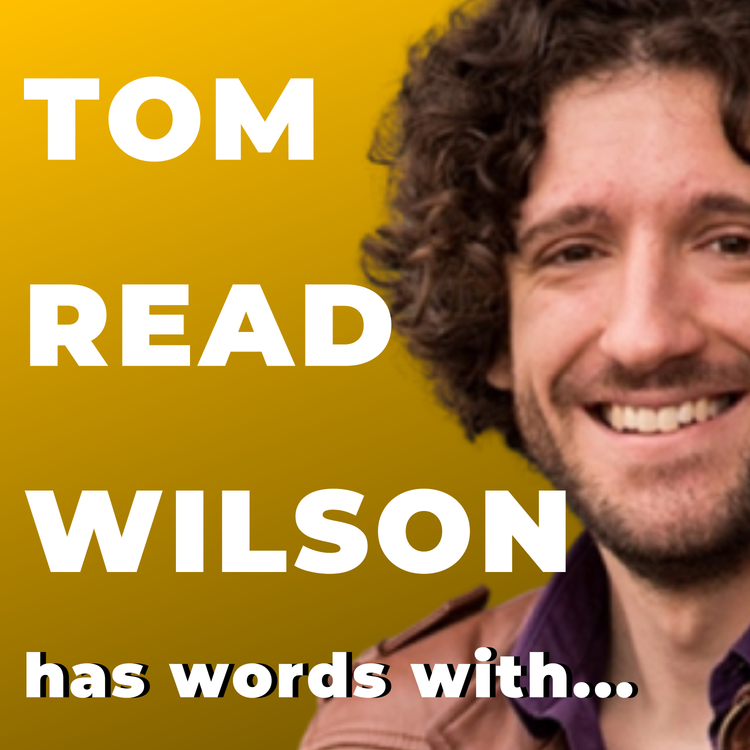 cover art for Tom Read Wilson has words with Greg Jenner