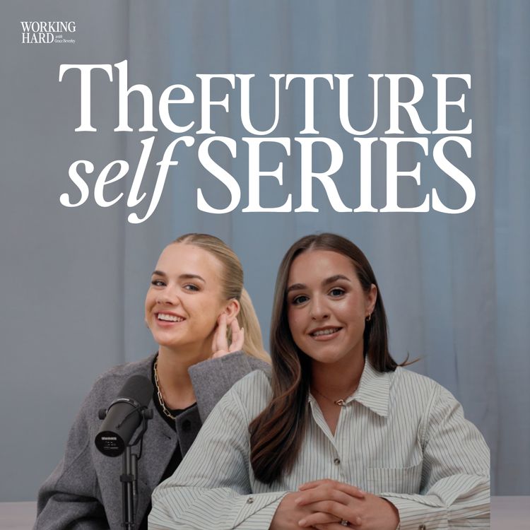 cover art for How to build a personal brand that actually opens doors with Grace Andrews | Future Self Series Ep. 6