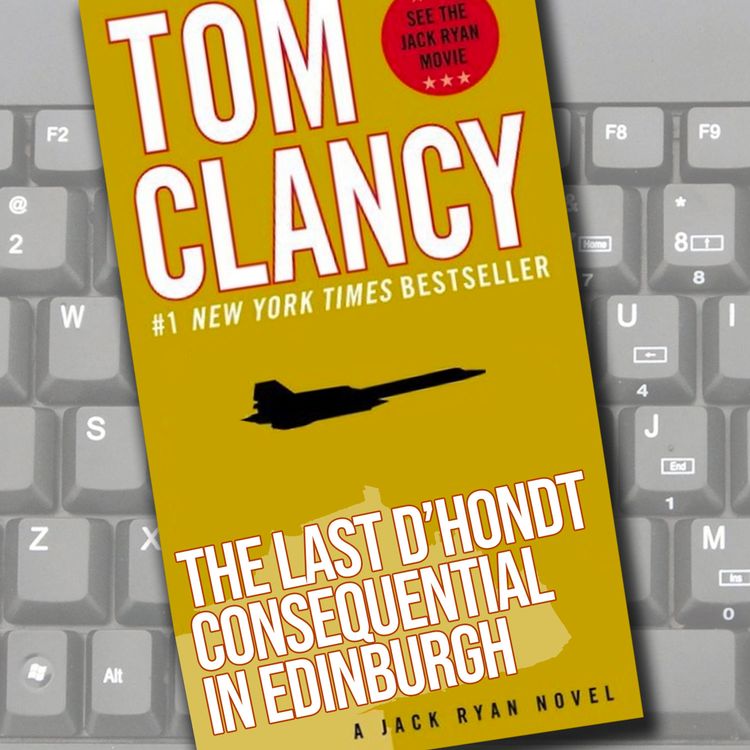 cover art for The Last D'Hondt Consequential in Edinburgh