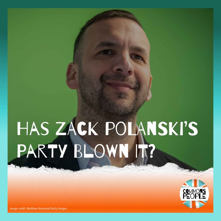 cover art for Has Zack Polanski’s Party Blown It? Interview With A Green Peer