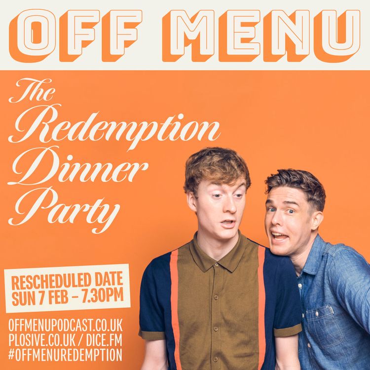 cover art for Off Menu: The Redemption Dinner Party – Live-Streamed Show – On Sale Now
