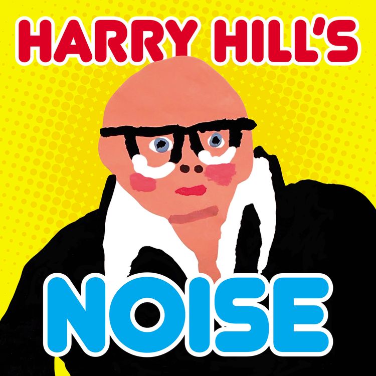 cover art for Harry Hill’s Noise – Trailer