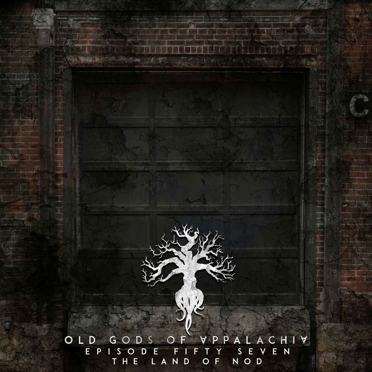 cover art for Episode 57: The Land of Nod