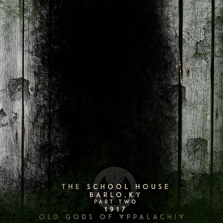 cover art for Episode 2: The Schoolhouse: Barlo Kentucky 1917: Part Two