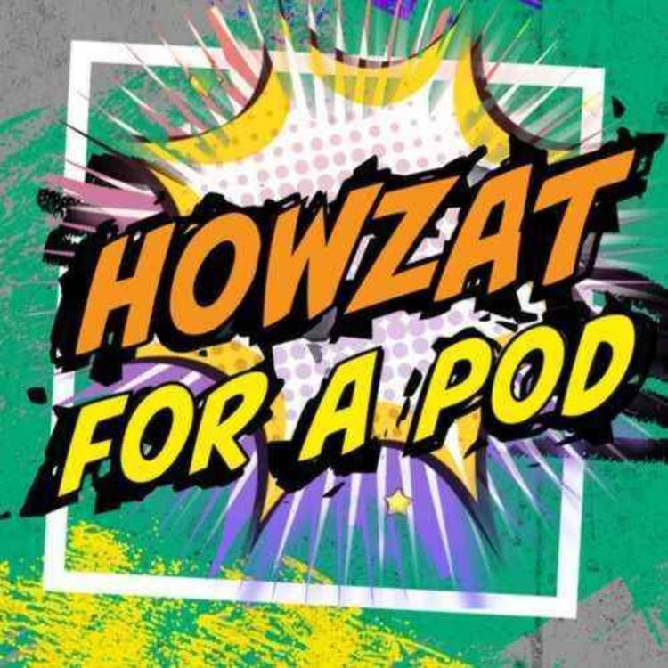 cover art for Can Fleming rebuild England? - Howzat for a Pod