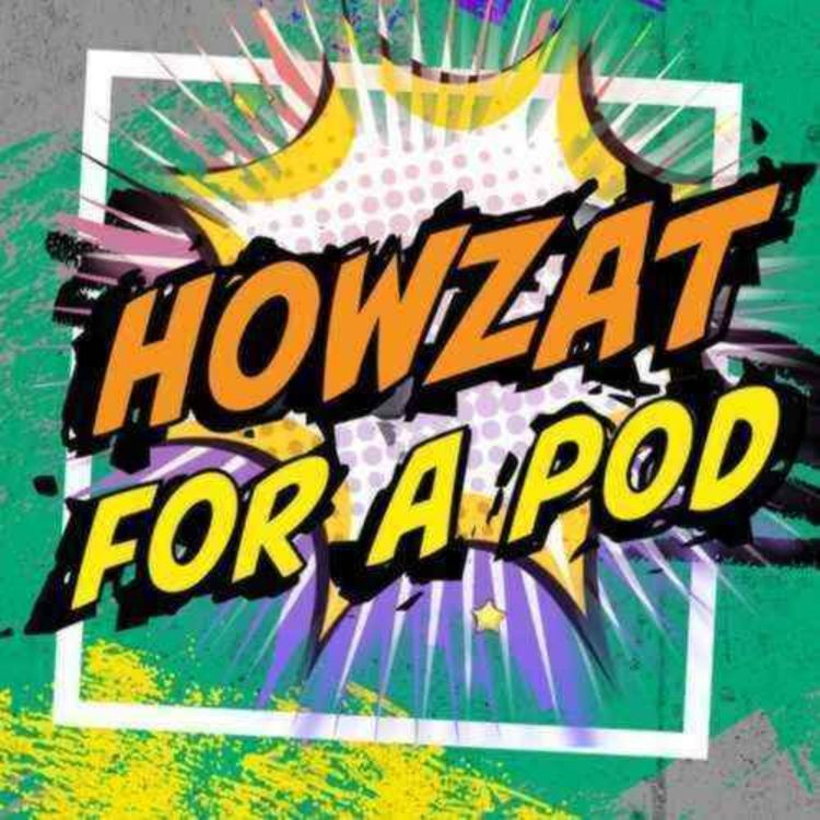 cover art for The Post-Stokes Era Begins - Howzat for a Pod