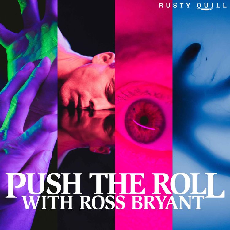 cover art for RQ Network Feed Drop - Push the Roll with Ross Bryant: The Butterfly Factory Part 1 with Brennan Lee Mulligan