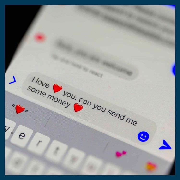 cover art for Best of 2025: Romance fraud: the cost of loving