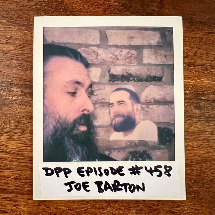 cover art for Joe Barton • Distraction Pieces Podcast with Scroobius Pip #458