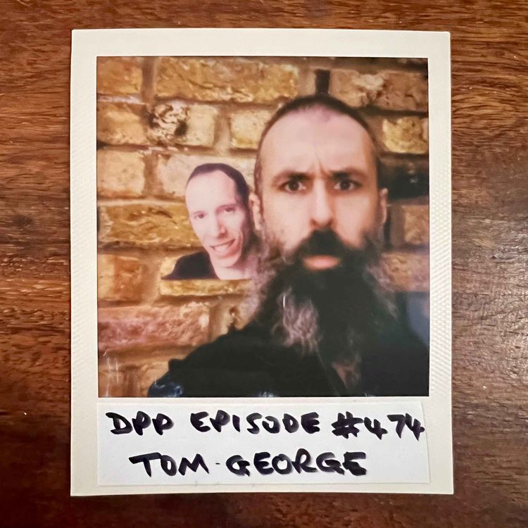 cover art for Tom George • Distraction Pieces Podcast with Scroobius Pip #474