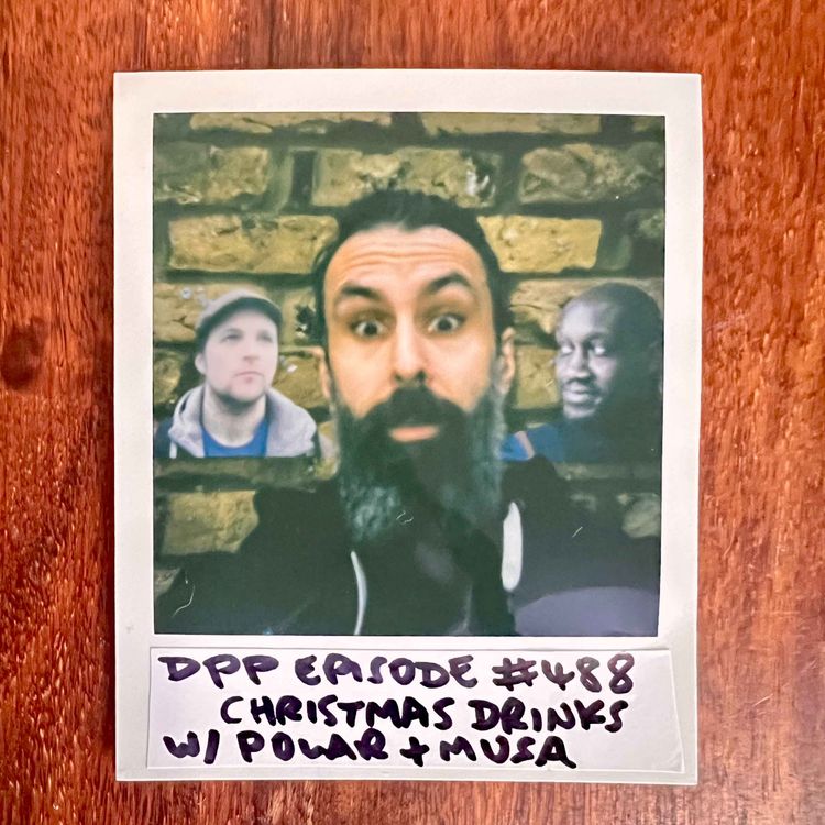 cover art for Xmas Drinks w/Polar & Musa (2 of 2) • Distraction Pieces Podcast with Scroobius Pip #488