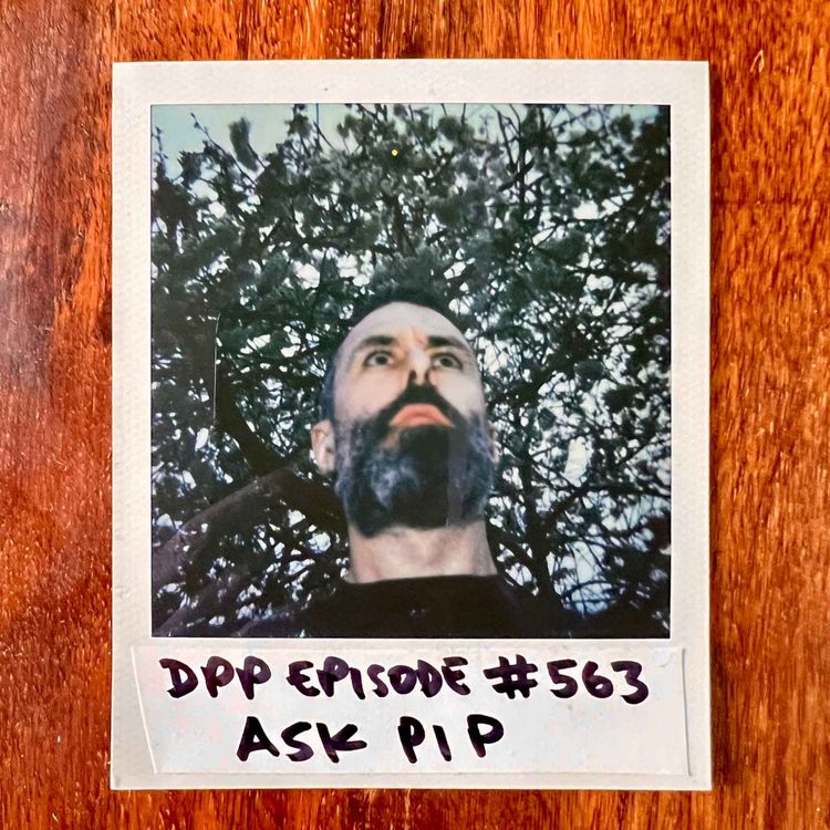 cover art for Ask Pip • Distraction Pieces Podcast with Scroobius Pip #563