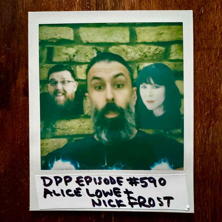 cover art for Alice Lowe & Nick Frost • Distraction Pieces Podcast with Scroobius Pip #590