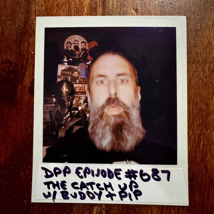 cover art for THE CATCH UP • ...with Buddy & Pip! #687