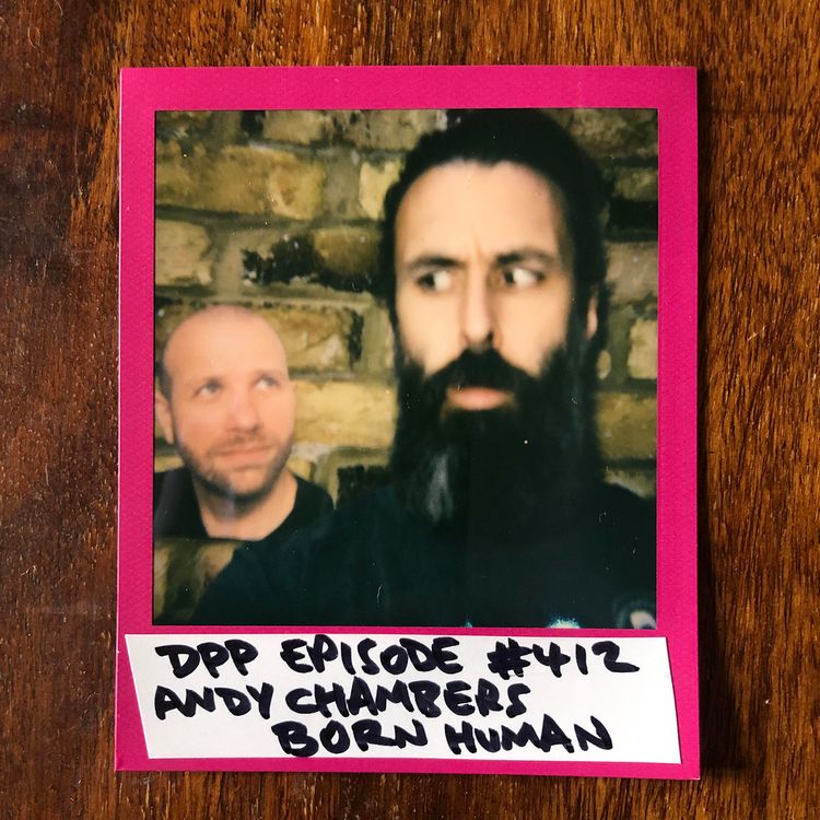 cover art for Andy Chambers (Born Human) • Distraction Pieces Podcast with Scroobius Pip #412