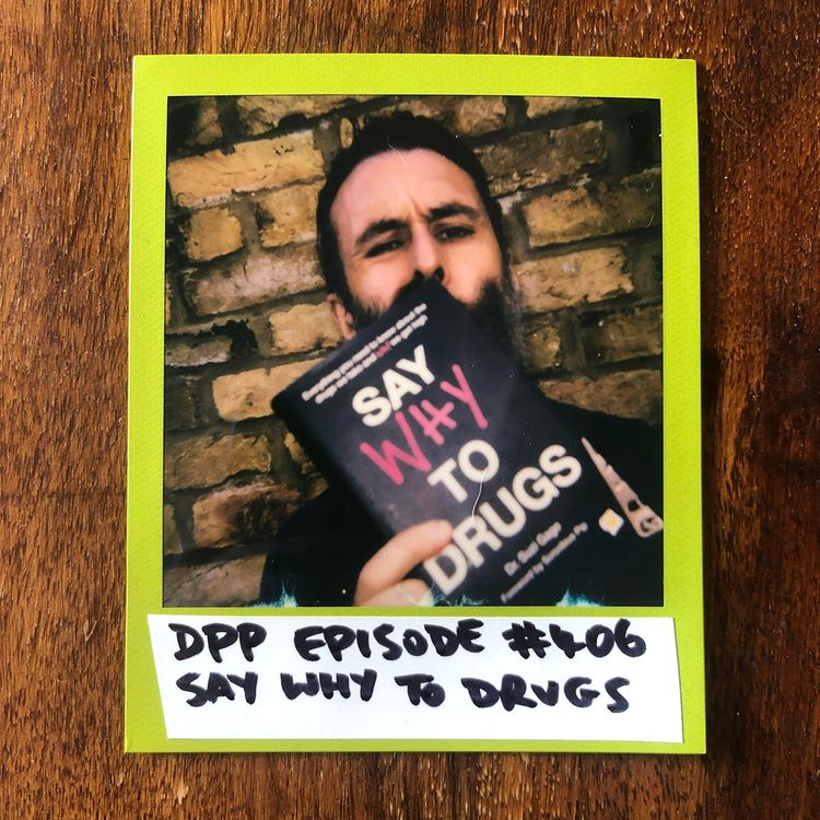 cover art for Say Why To Drugs • Distraction Pieces Podcast with Scroobius Pip #406