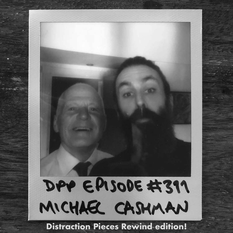 cover art for DPP Rewind • Michael Cashman • Distraction Pieces Podcast with Scroobius Pip