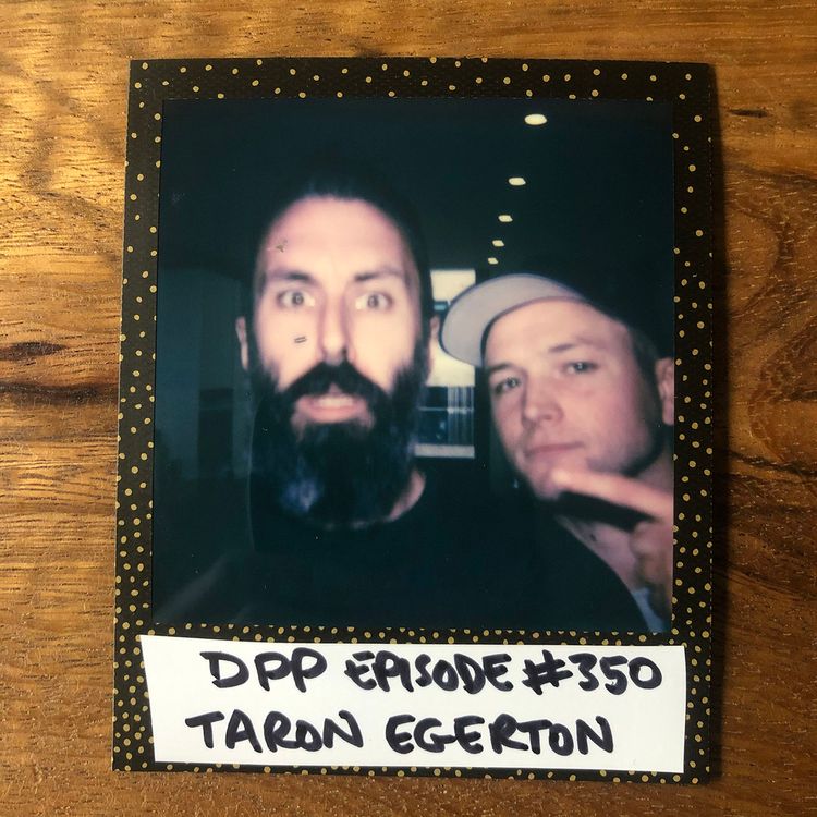 cover art for Taron Egerton • Distraction Pieces Podcast with Scroobius Pip #350
