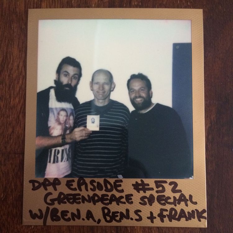 cover art for Greenpeace Special Part 1 - Ben Stewart - Distraction Pieces Podcast with Scroobius Pip #52