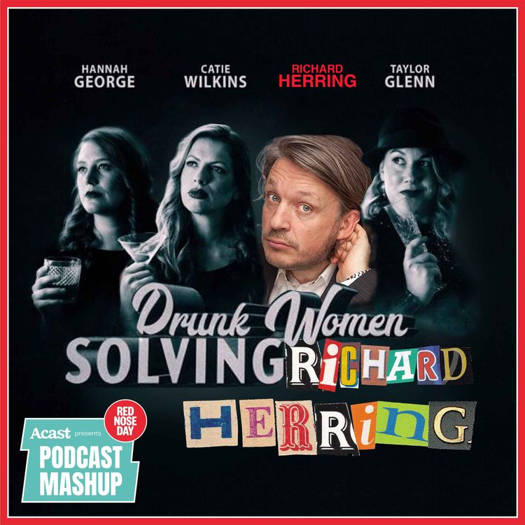 cover art for Drunk Women Solving Richard Herring