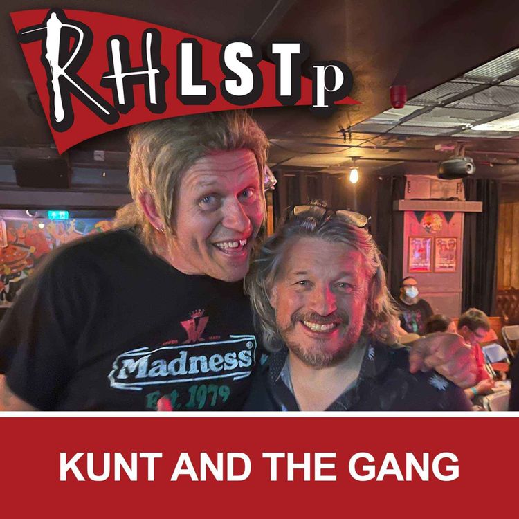 cover art for RHLSTP 390 - Kunt and the Gang