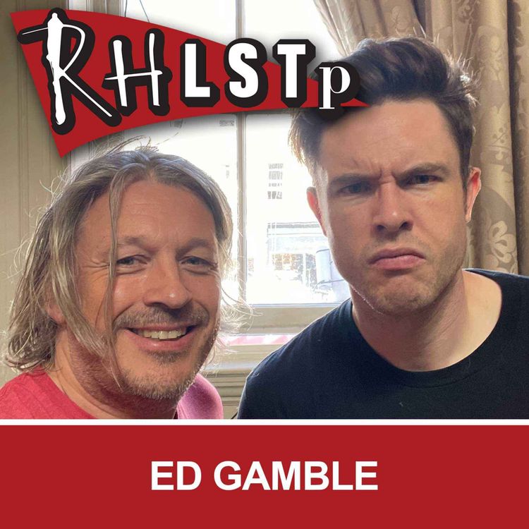 cover art for RHLSTP 401 - Ed Gamble