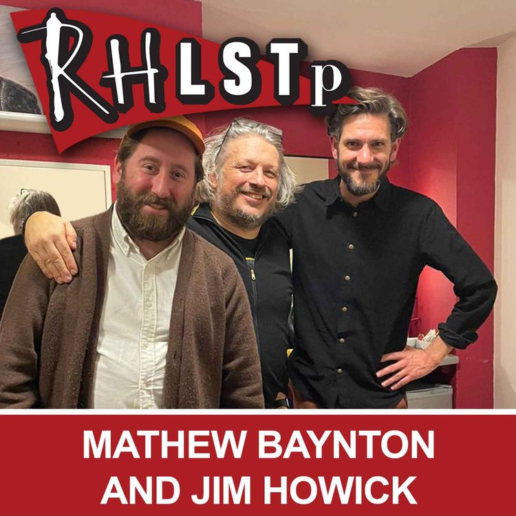 cover art for RHLSTP 421 - Mathew Baynton and Jim Howick