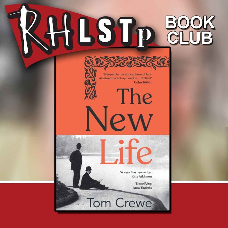 cover art for RHLSTP Book Club 42 - Tom Crewe