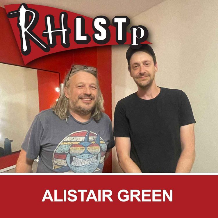 cover art for RHLSTP 465 - Alistair Green