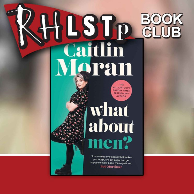 cover art for RHLSTP Book Club 63 - Caitlin Moran