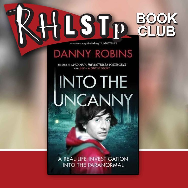 cover art for RHLSTP Book Club 67 - Danny Robins