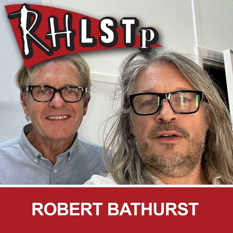 cover art for RHLSTP 486 - Robert Bathurst